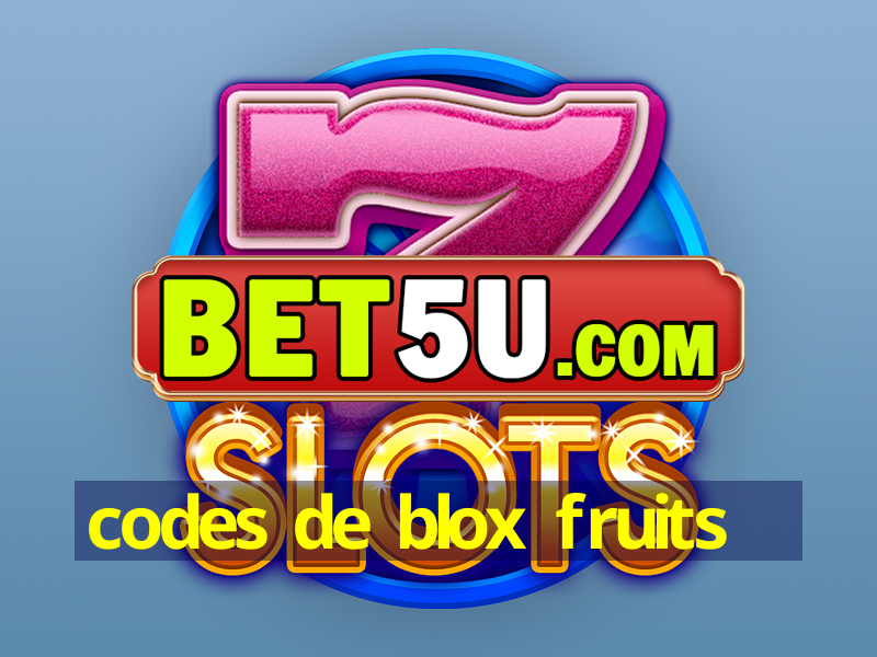 codes de blox fruits